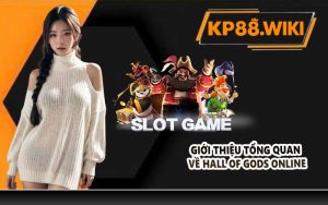 Giới thiệu tổng quan về Hall of Gods online